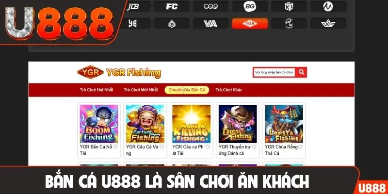 Bắn cá U888 là sân chơi ăn khách