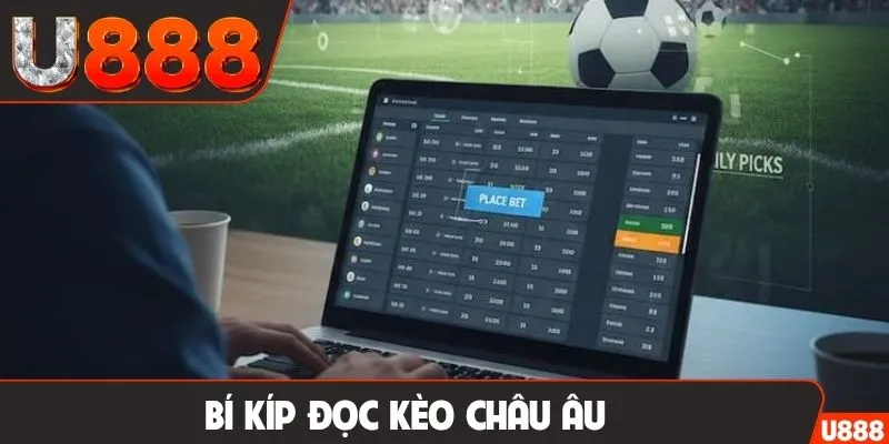 Bí kíp đọc kèo châu Âu