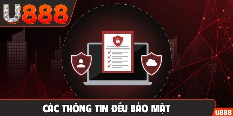 Các thông tin đều bảo mật