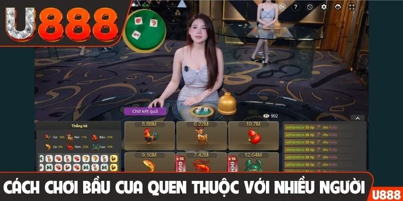 Cách chơi bầu cua quen thuộc với nhiều người