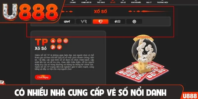 Có nhiều nhà cung cấp vé số nổi danh