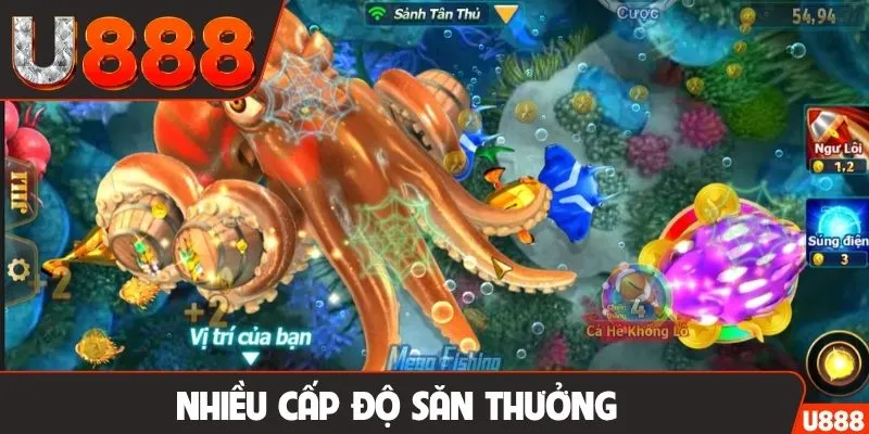 Nhiều cấp độ săn thưởng