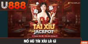 nổ hũ tài xỉu là gì