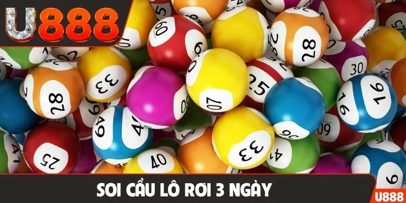 Soi cầu lô rơi 3 ngày